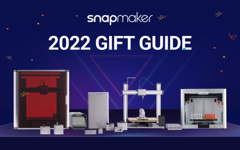 2022 Snapmaker Holiday Gift Guide