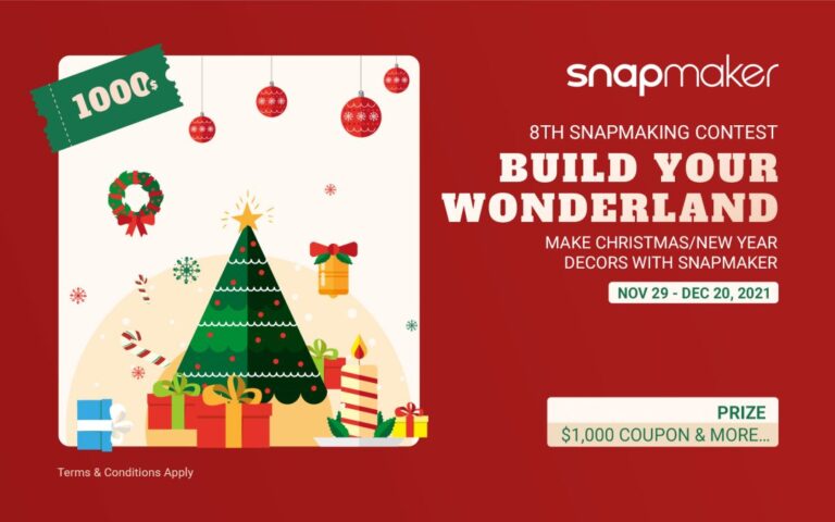 Build Your Wonderland In the 8th Snapmaking Contest!