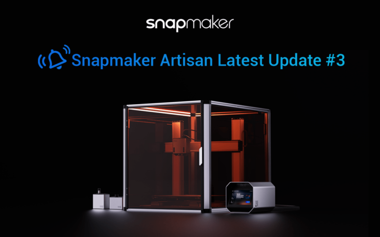 Snapmaker Artisan Update #3 | Artisan’s Pilot Prototype in Action