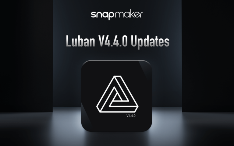 What’s new in Snapmaker Luban v4.4.0