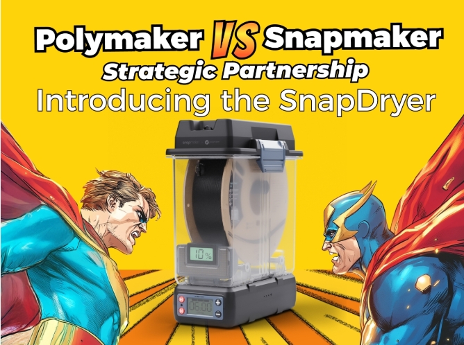 Snapmaker x Polymaker Present: The SnapDryer